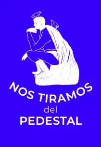 NOS TIRAMOS DEL PEDESTAL