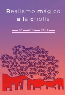 REALISMO MÁGICO A LA CRIOLLA