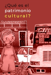 ¿QUÉ ES PATRIMONIO CULTURAL?