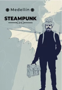 MEDELLÍN STEAMPUNK