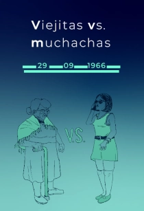 VIEJITAS vs. MUCHACHAS