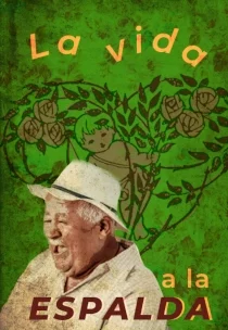 LA VIDA A LA ESPALDA