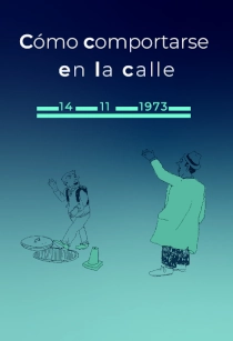 CÓMO COMPORTARSE EN LA CALLE
