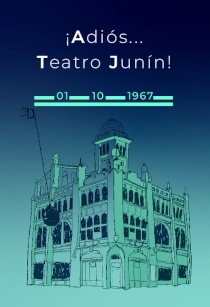 ¡ADIÓS… TEATRO JUNÍN!