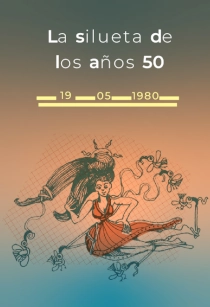 LA SILUETA DE LOS AÑOS 50