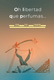 OH LIBERTAD QUE PERFUMAS…