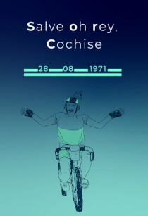 SALVE, OH REY, COCHISE