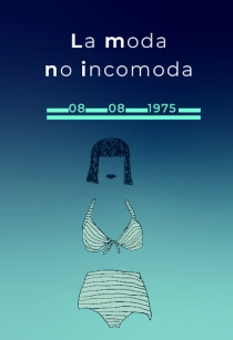 LA MODA NO INCOMODA