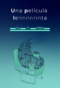 UNA PELÍCULA LENNNNNNTA