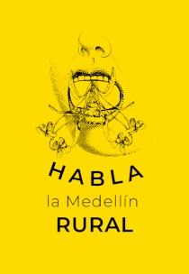 HABLA LA MEDELLÍN RURAL