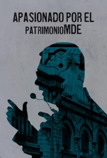 APASIONADO POR EL PATRIMONIO MDE