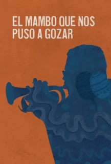 EL MAMBO QUE NOS PUSO A GOZAR