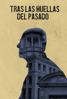TRAS LAS HUELLAS DEL PASADO